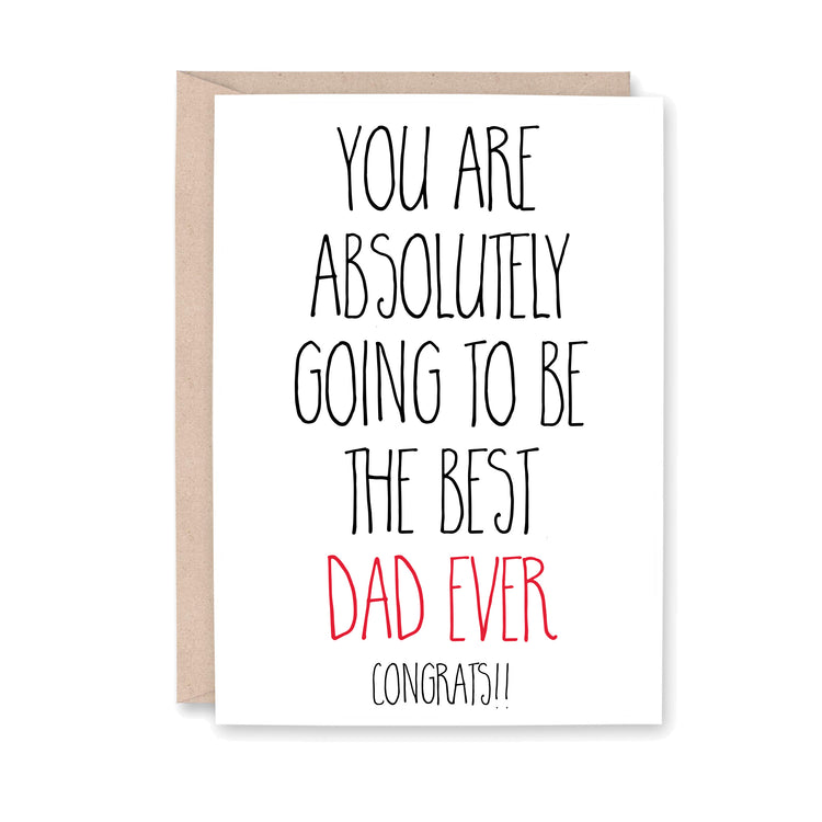 You are absolutely going to be the best dad ever Congrats!!