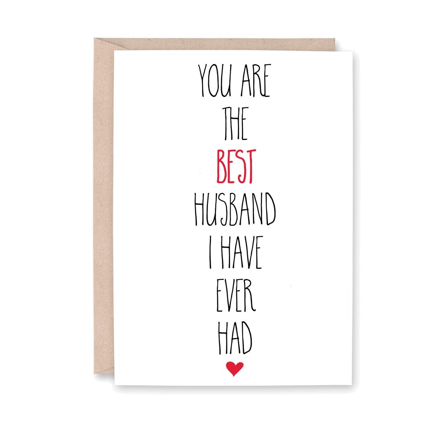 You are the best husband I have ever had
