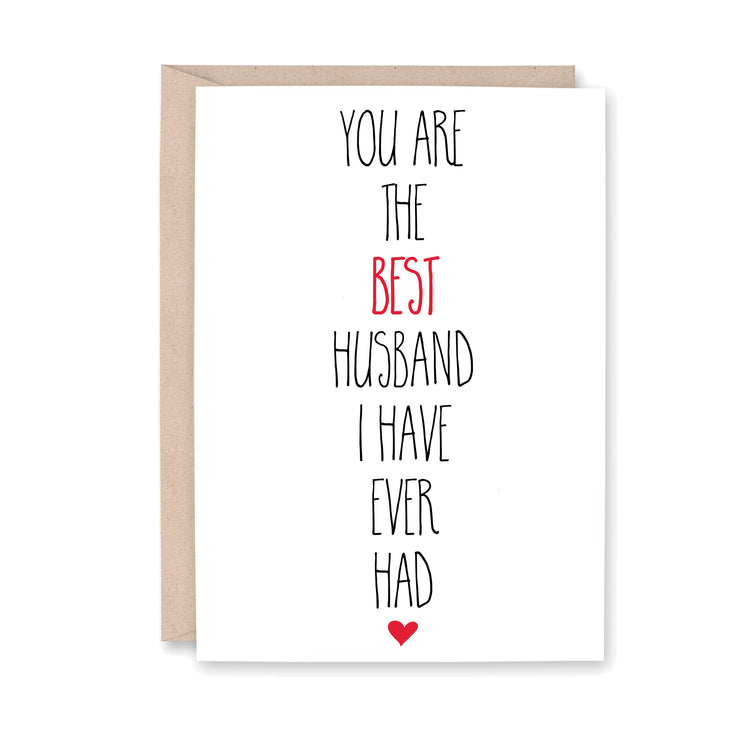 You are the best husband I have ever had