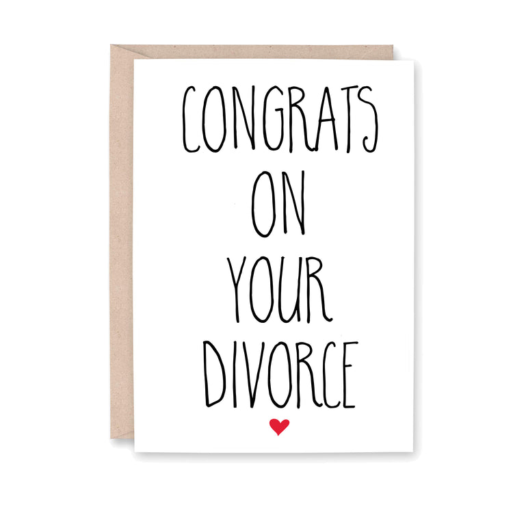 Congrats on your Divorce (with a small red heart at the bottom of the greeting card)