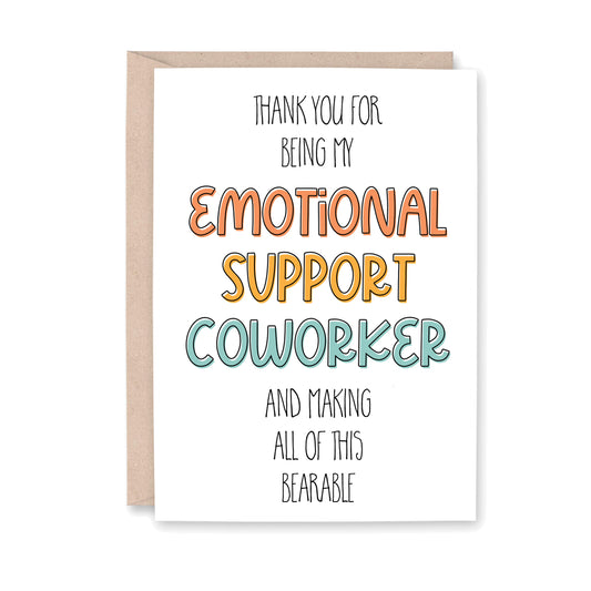 Thank you for being my emotional support coworker and making all of this bearable