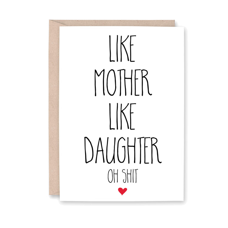 Like Mother Like Daughter Oh Shit