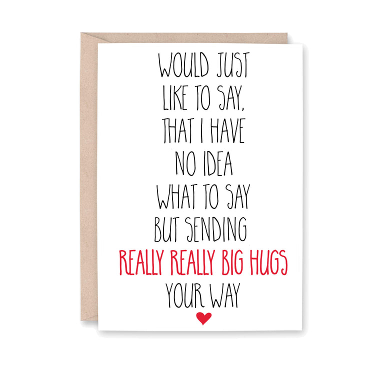 Would just like to say, that I have no idea what to say but sending really really big hugs your way