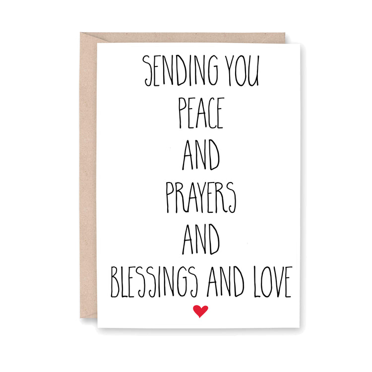 Sending you peace and prayers and blessings and love