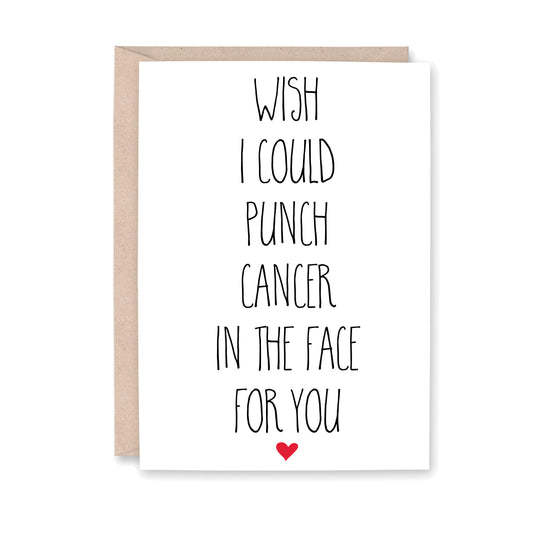 Greeting card with text 'Wish I could punch cancer in the face for you' on a white background with a small red heart at the bottom