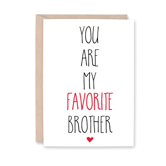 You are My Favorite Brother
