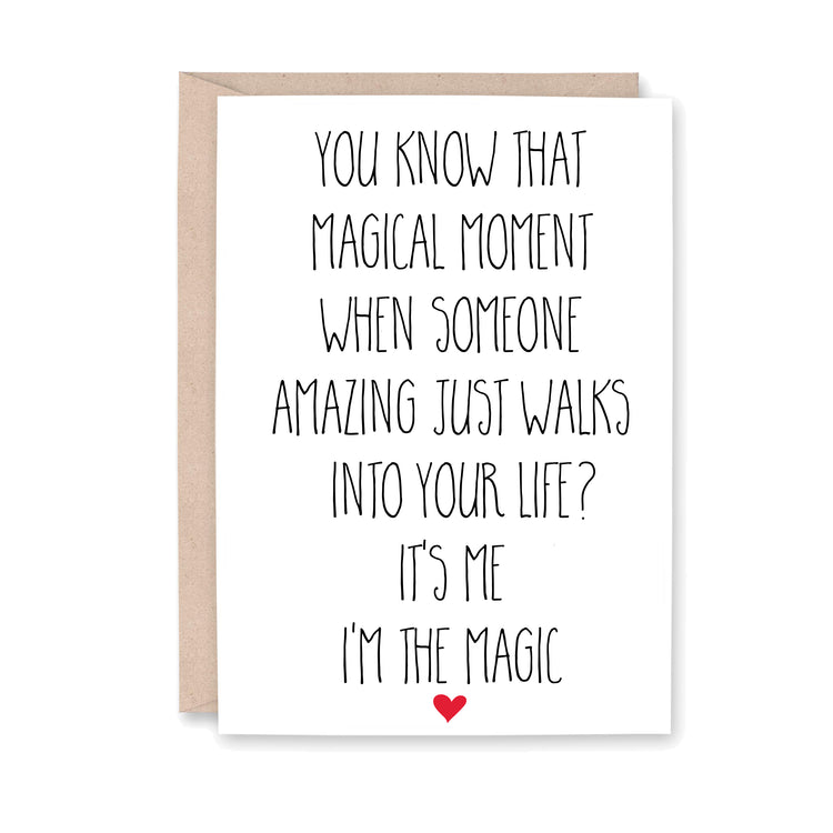 Magical Moment It's Me I'm the Magic