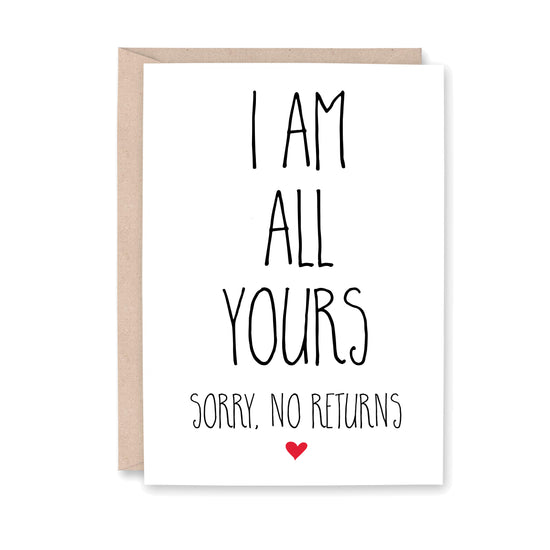 I am all yours. Sorry, no returns