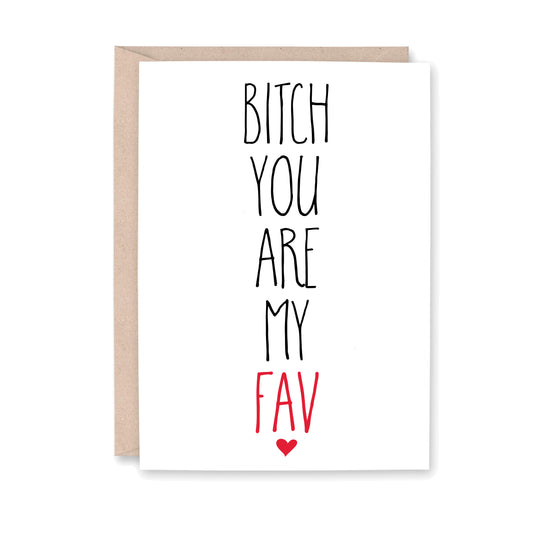 Bitch you are my fav