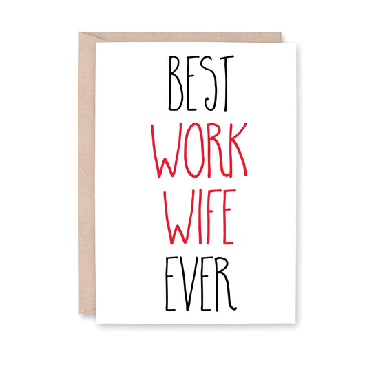 Greeting card that says "best work wife ever" in black and red text