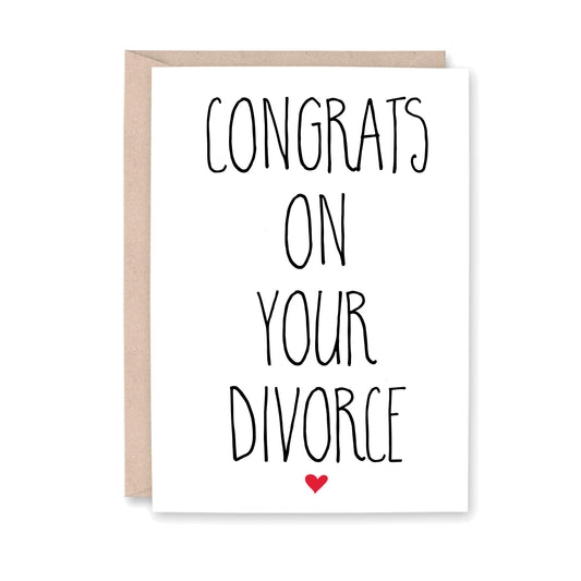 Congrats on your Divorce (with a small red heart at the bottom of the greeting card)
