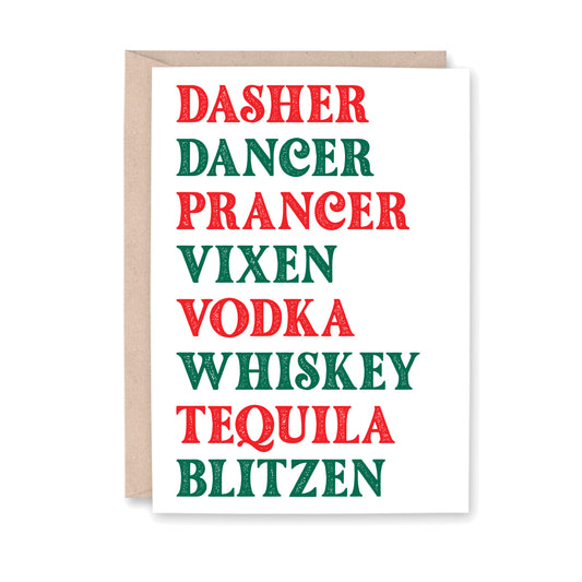 Dasher Dancer Prancer Vixen Vodka Whiskey Tequila Blitzen