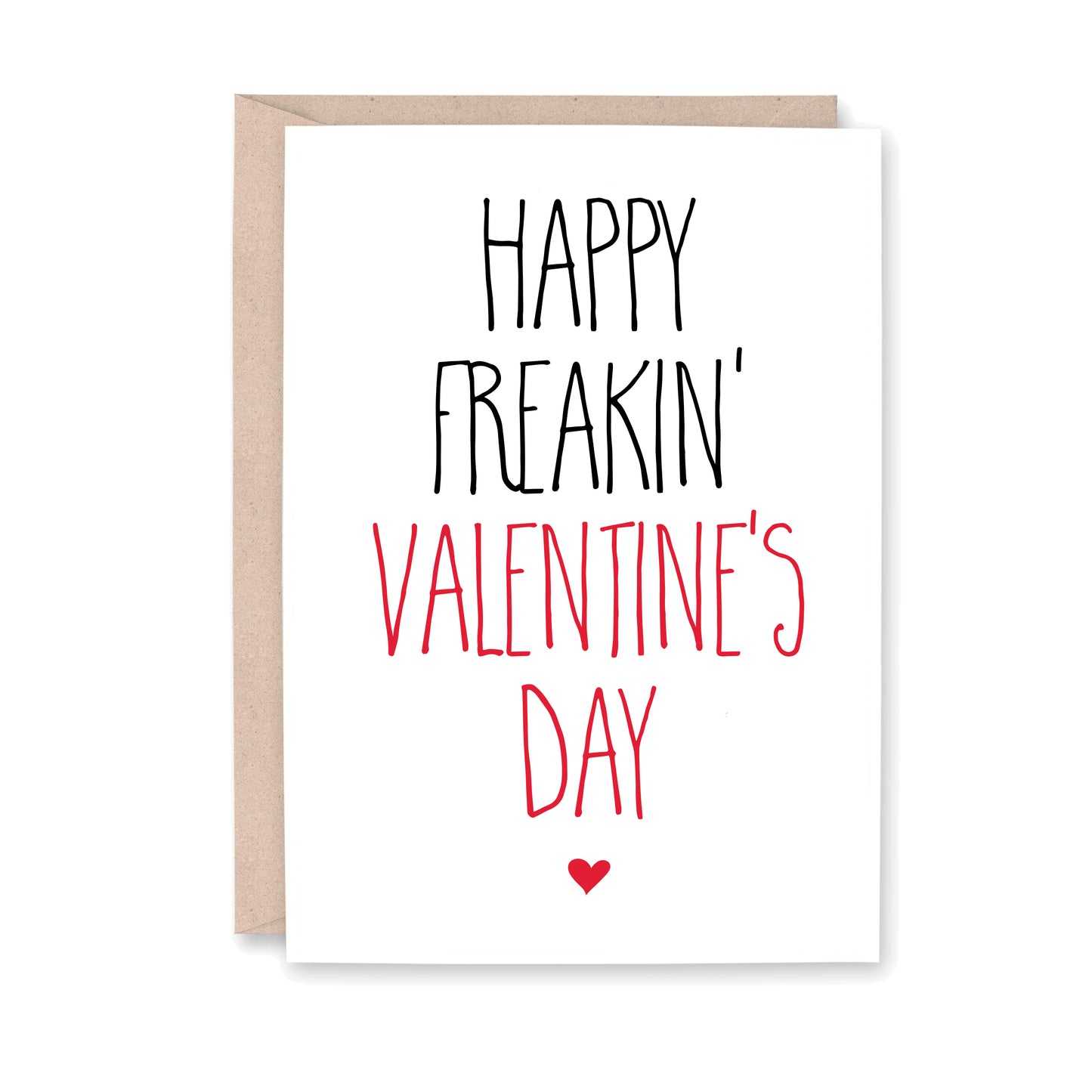 Happy Freakin' Valentine's Day