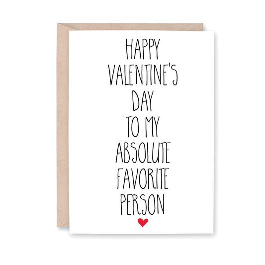 Happy Valentine's Day to My Absolute Favorite Person