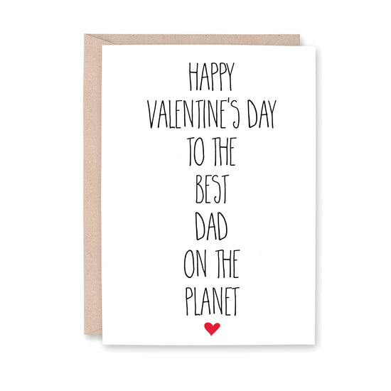 Happy Valentine's Day to the Best Dad on the Planet
