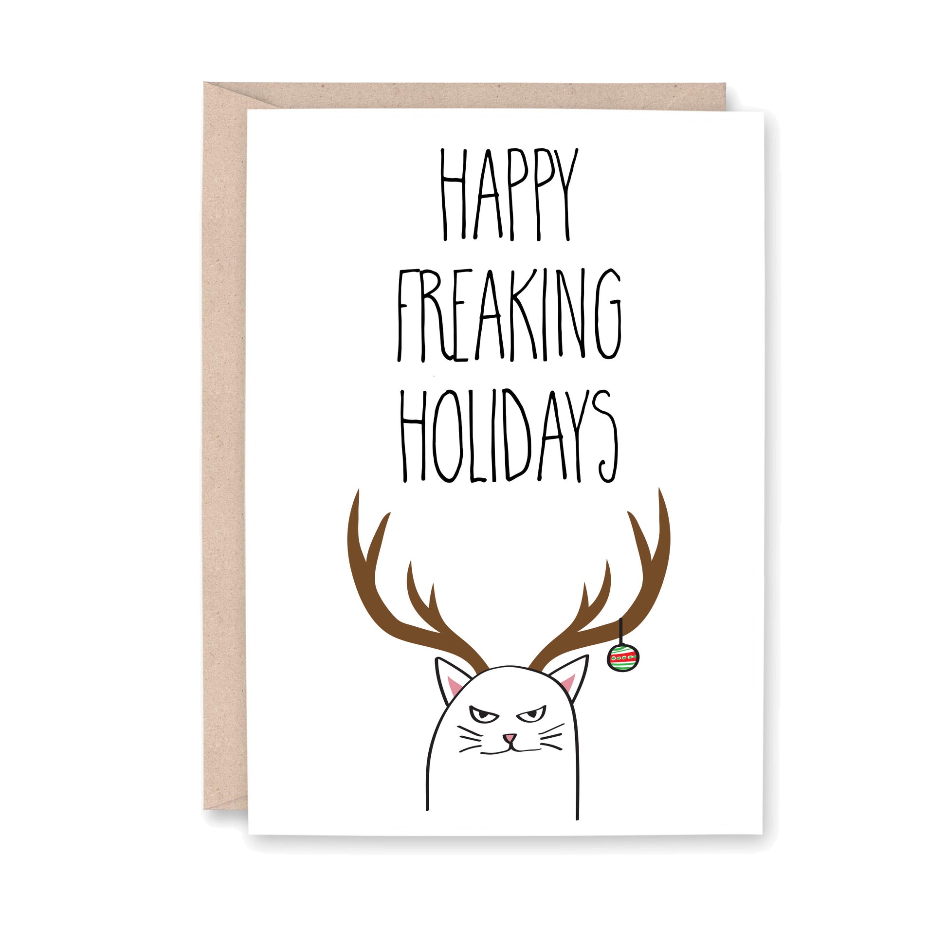 Happy Freaking Holidays card with a cat with antlers and a snarky half smile
