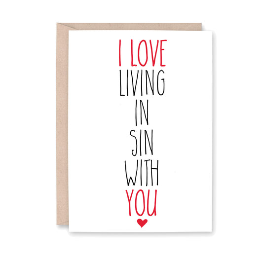 I love living in sin with you