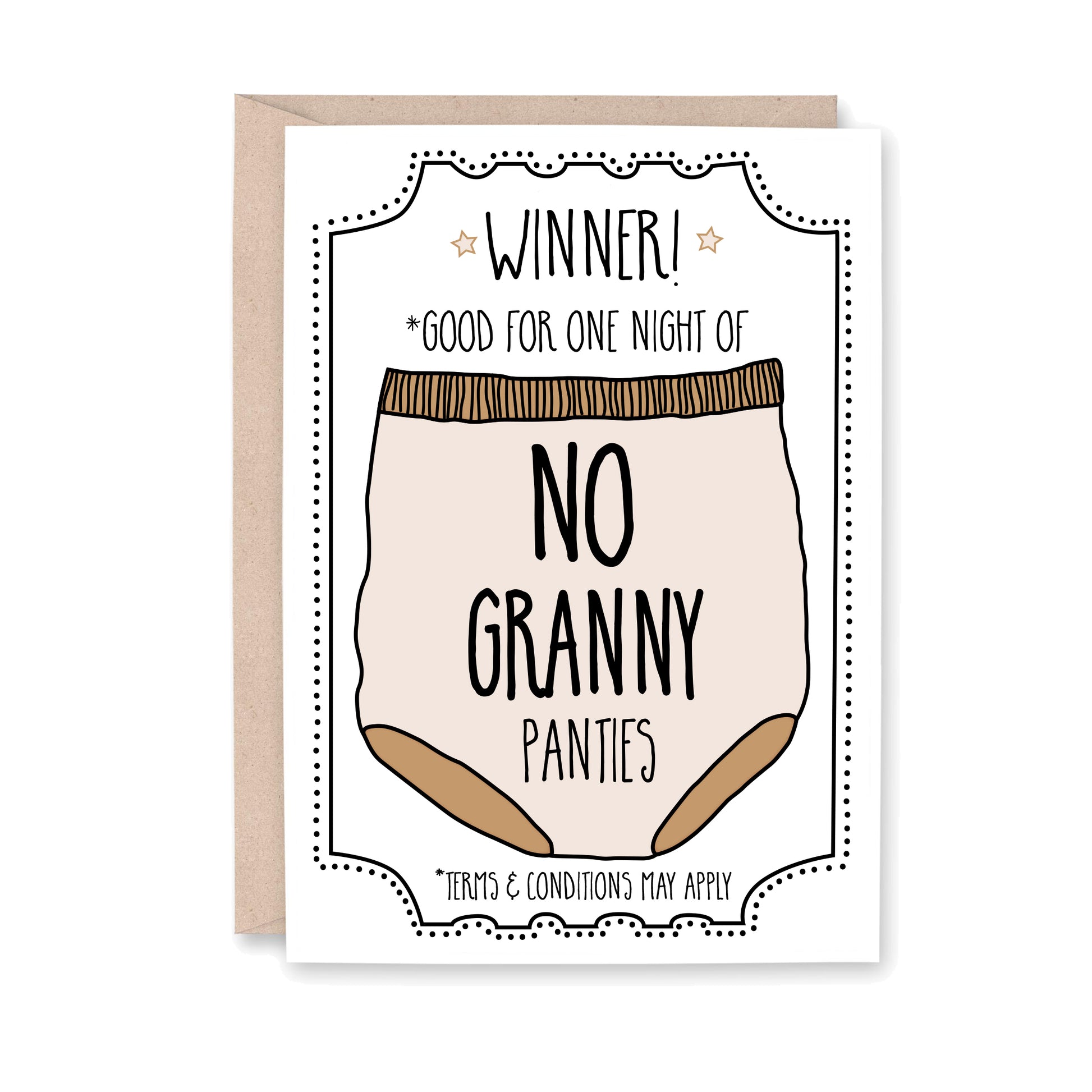Greeting card with a drawing of a ticket that says "Winner! *Good for one night of No Granny Panties. *Terms and conditions may apply.