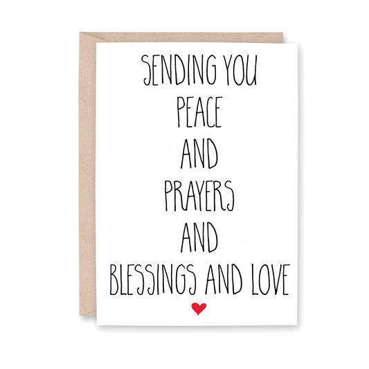 Sending you peace and prayers and blessings and love