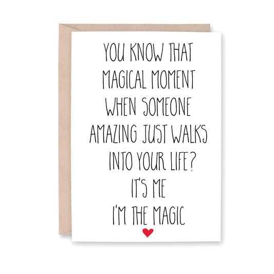 Magical Moment It's Me I'm the Magic