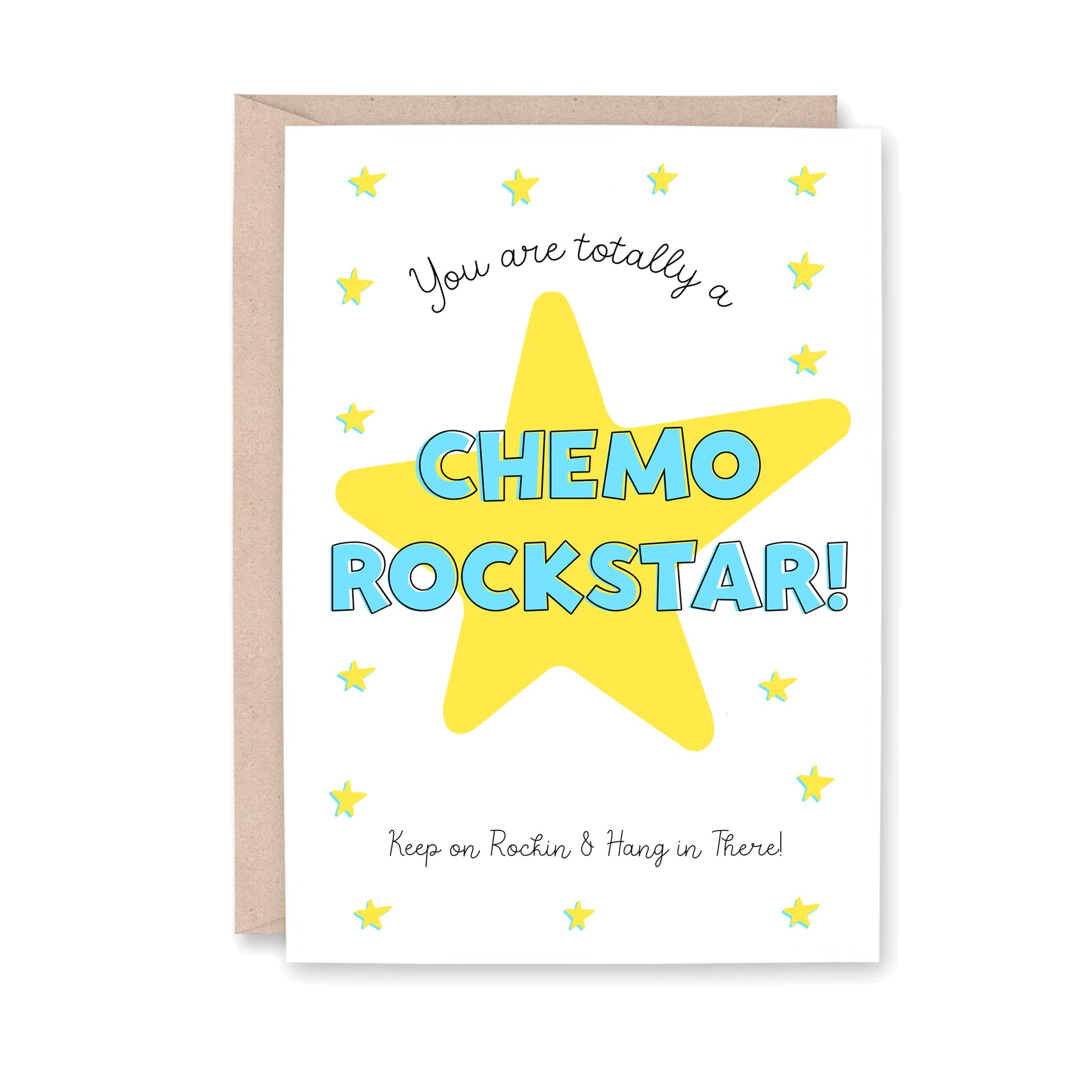 Greeting card with yellow stars and text that says "You are totally a CHEMO ROCKSTAR! Keep on Rockin & Hang in There!"